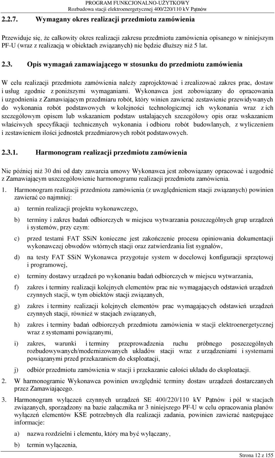 będzie dłuższy niż 5 lat. 2.3.