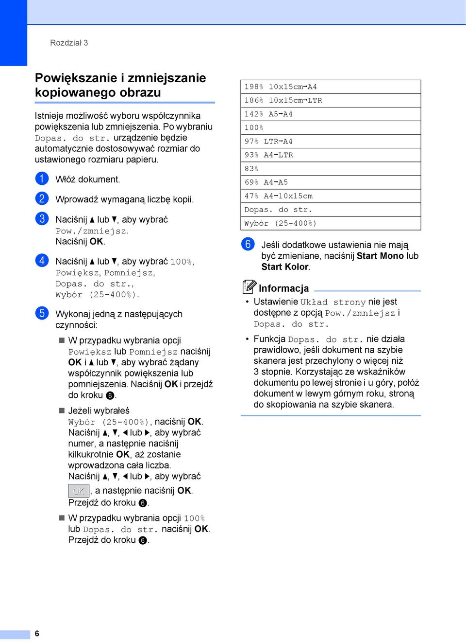 d Naciśnij a lub b, aby wybrać 100%, Powiększ, Pomniejsz, Dopas. do str., Wybór (25-400%).