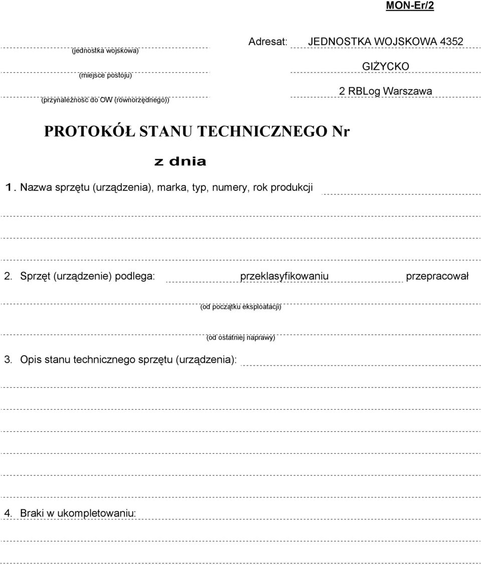 Nazwa sprzętu (urządzenia), marka, typ, numery, rok produkcji 2.