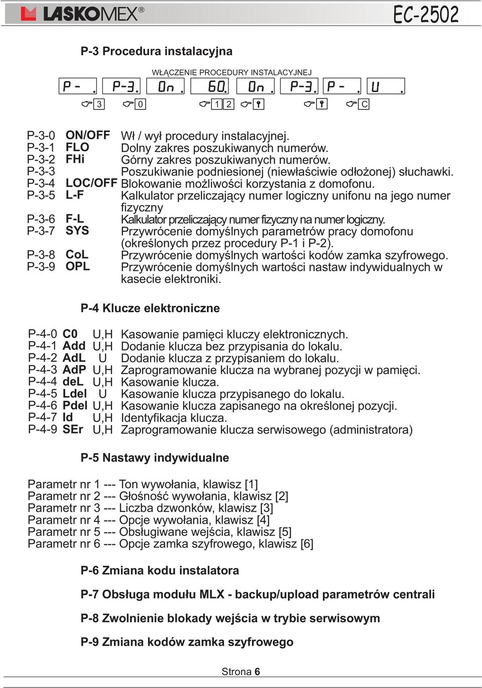 Kalkulator przeliczaj¹cy numer logiczny unifonu na jego numer fizyczny Kalkulator przeliczaj¹cy numer fizyczny na numer logiczny.