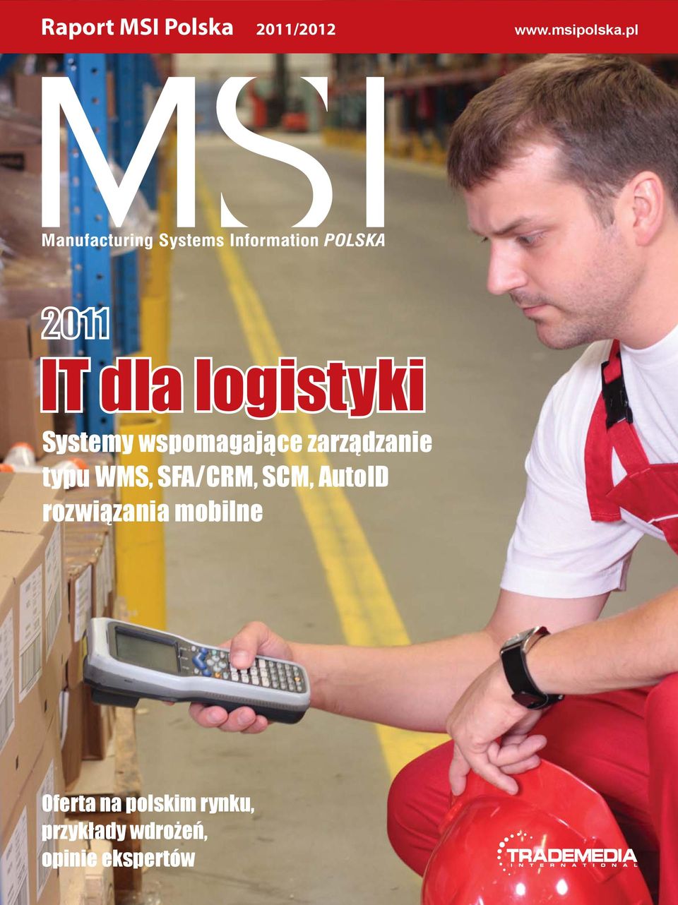 zarządzanie typu WMS, SFA/CRM, SCM, AutoID