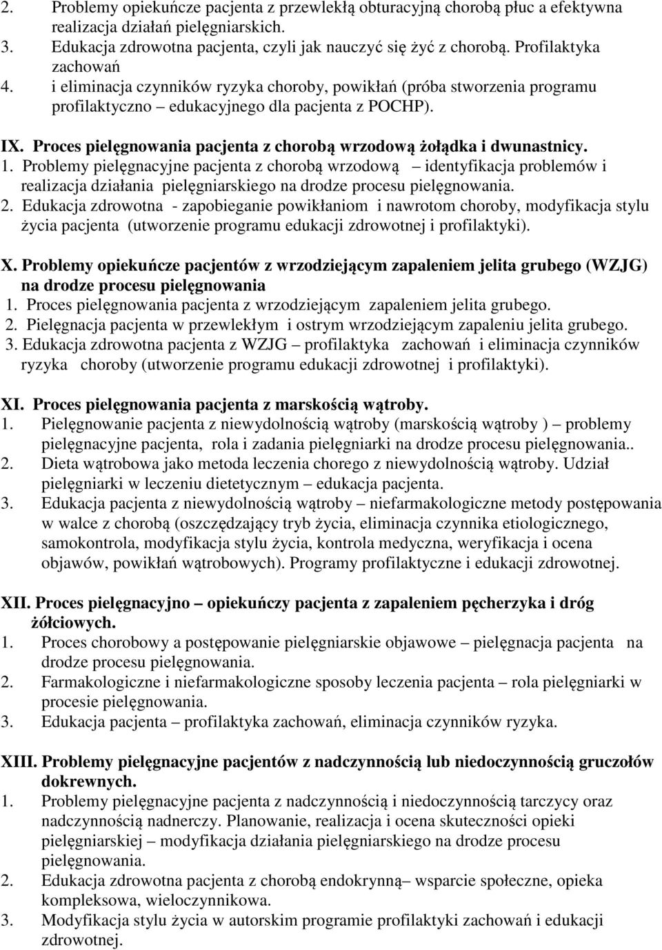 Proces pielęgnowania pacjenta z chorobą wrzodową żołądka i dwunastnicy. 1.