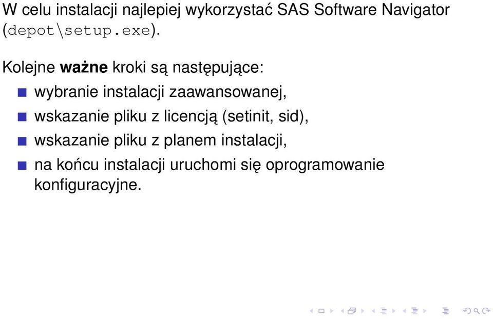 Kolejne ważne kroki sa następujace: wybranie instalacji zaawansowanej,