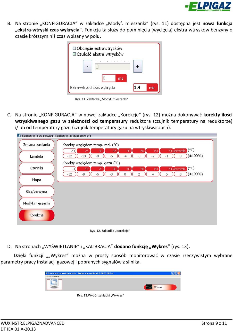 Na stronie KONFIGURACJA w nowej zakładce Korekcje (rys.