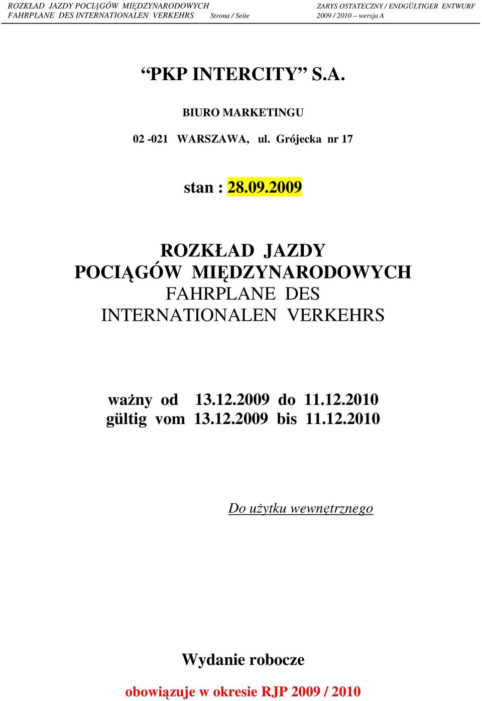 2009 ROZKŁAD JAZDY POCIĄGÓW MIĘDZYNARODOWYCH FAHRPLANE DES INTERNATIONALEN