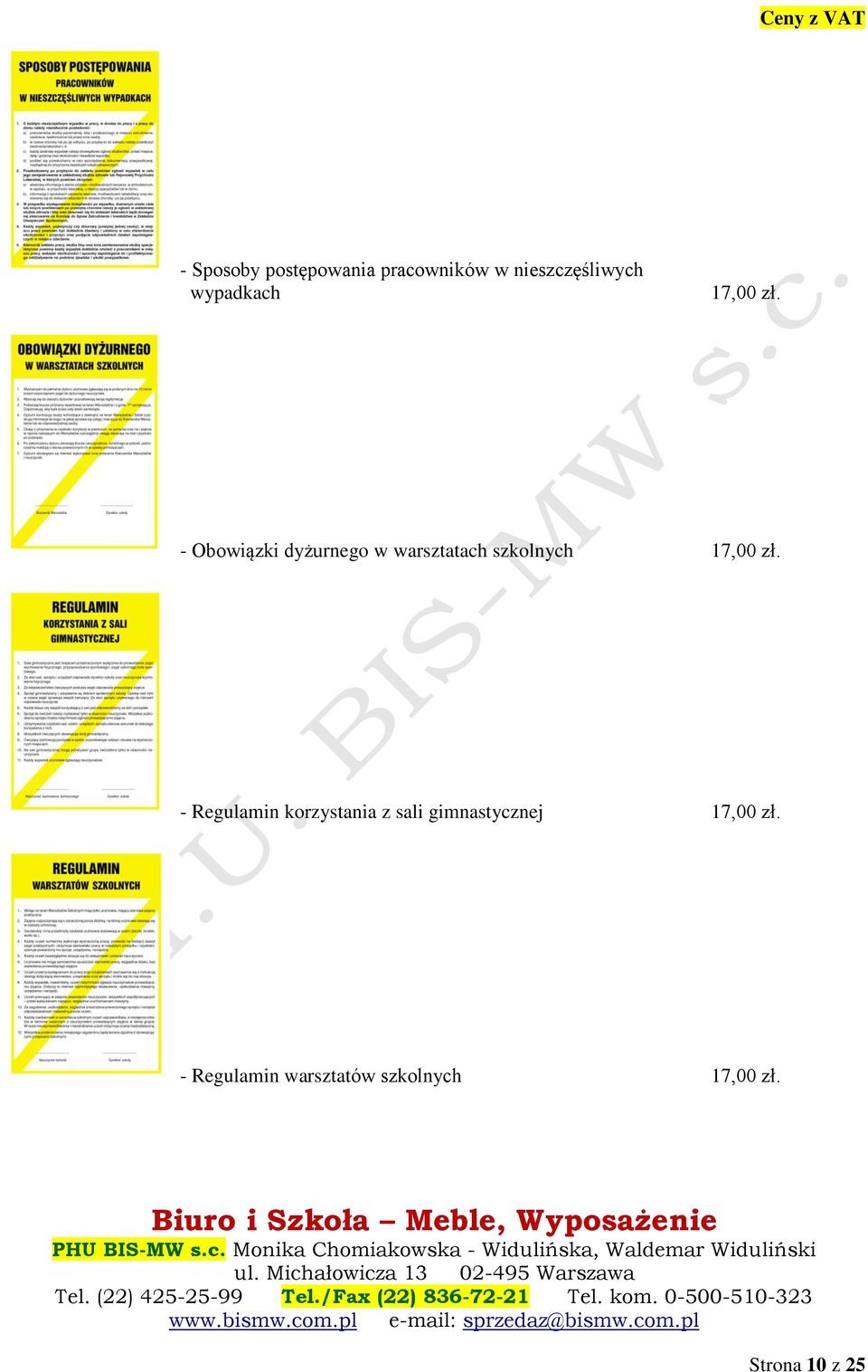 - Obowiązki dyżurnego w warsztatach szkolnych 17,00 zł.