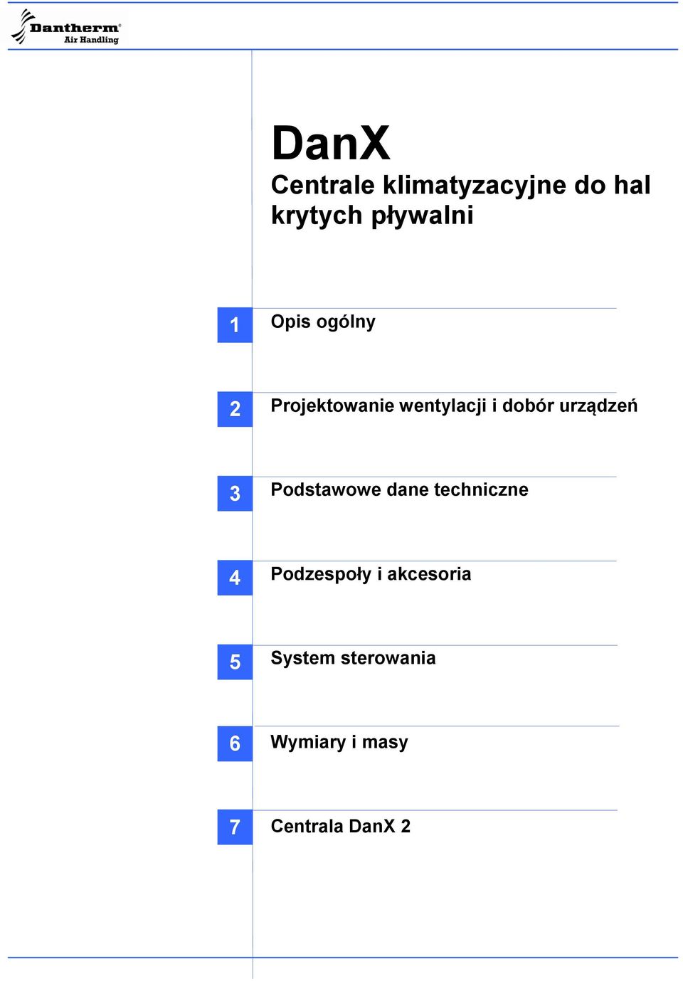 urządzeń 3 Podstawowe dane techniczne 4 Podzespoły i