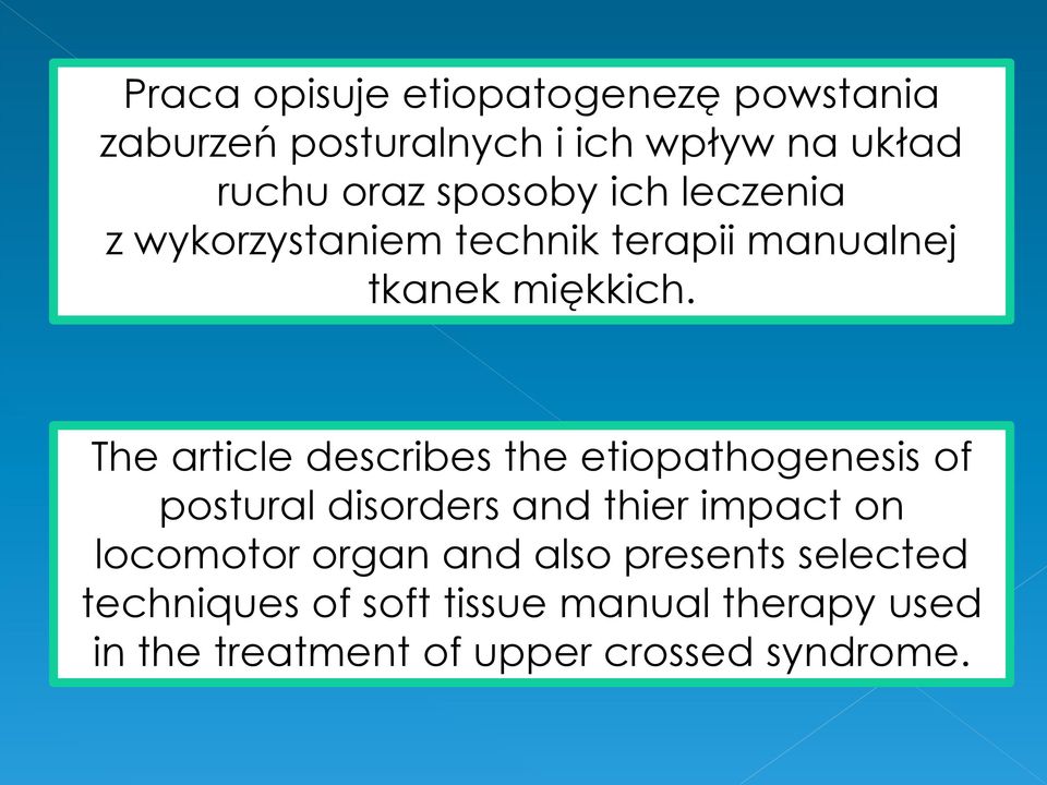 The article describes the etiopathogenesis of postural disorders and thier impact on locomotor