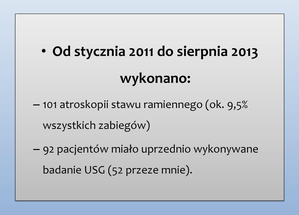 9,5% wszystkich zabiegów) 92 pacjentów