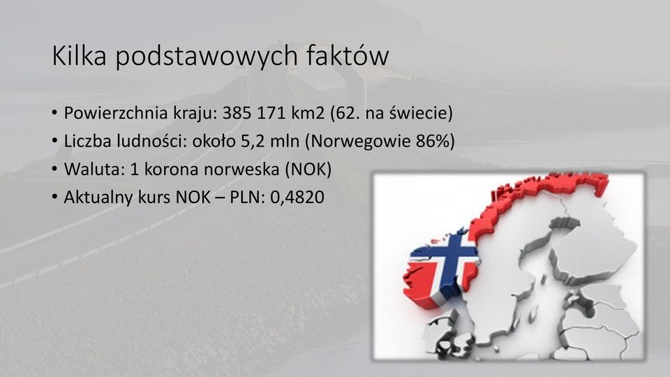 na świecie) Liczba ludności: około 5,2 mln