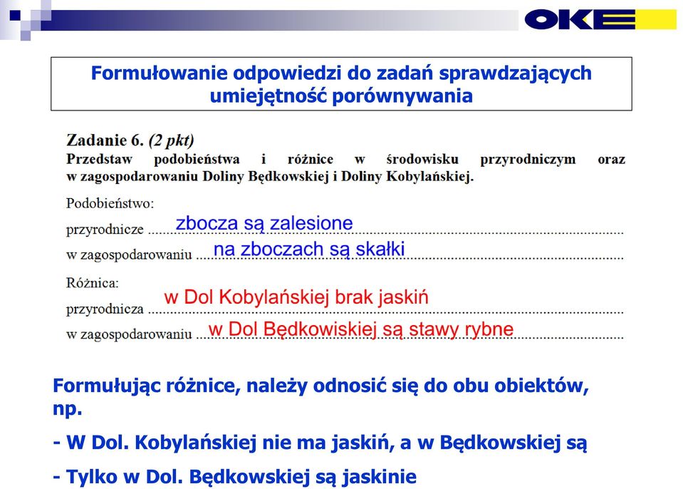 odnosić się do obu obiektów, np. - W Dol.