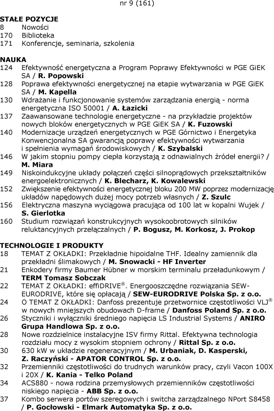 Łazicki 137 Zaawansowane technologie energetyczne - na przykładzie projektów nowych bloków energetycznych w PGE GiEK SA / K.