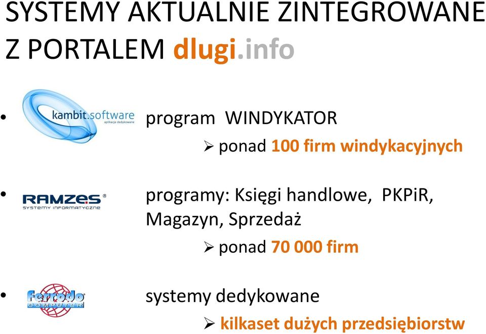 programy: Księgi handlowe, PKPiR, Magazyn, Sprzedaż