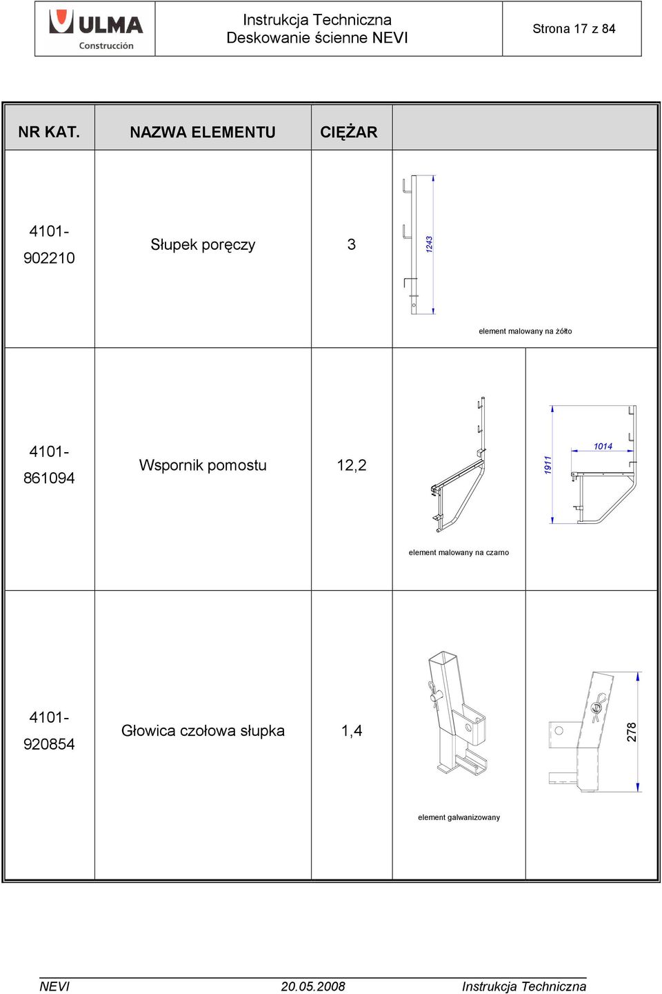 element malowany na żółto 4101-861094 Wspornik pomostu 12,2