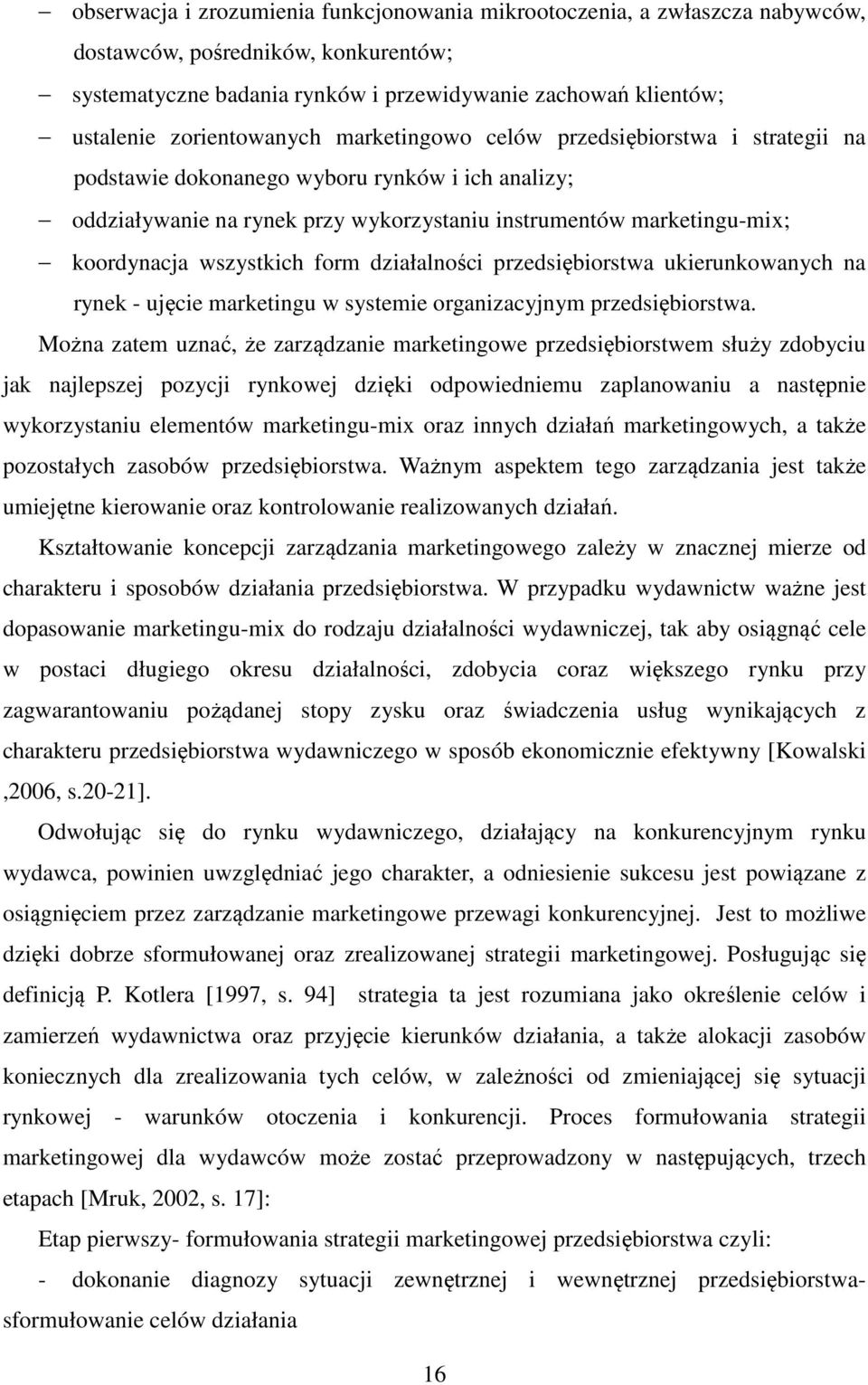 wszystkich form działalności przedsiębiorstwa ukierunkowanych na rynek - ujęcie marketingu w systemie organizacyjnym przedsiębiorstwa.