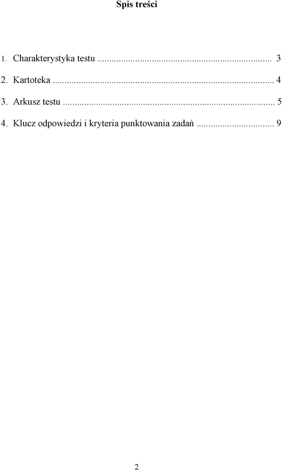 Kartoteka... 4 3. Arkusz testu.