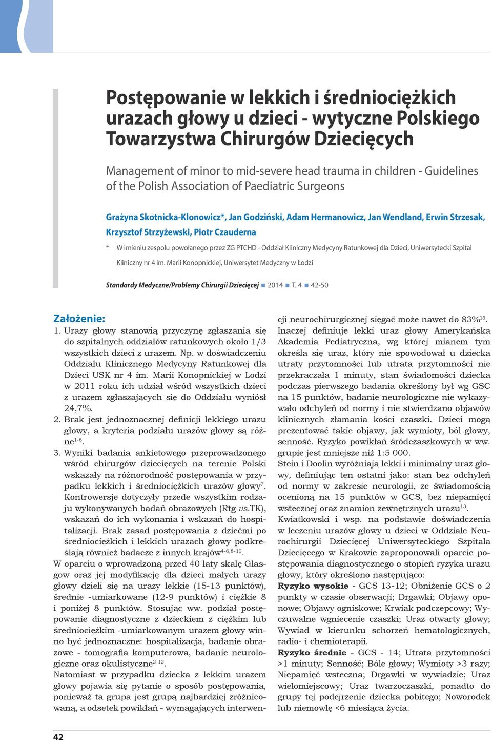 powołanego przez ZG PTCHD - Oddział Kliniczny Medycyny Ratunkowej dla Dzieci, Uniwersytecki Szpital Kliniczny nr 4 im.