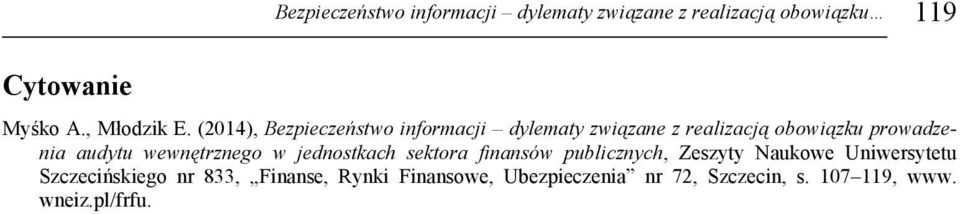 (2014), Bezpieczeństwo informacji dylematy związane z realizacją obowiązku prowadzenia audytu