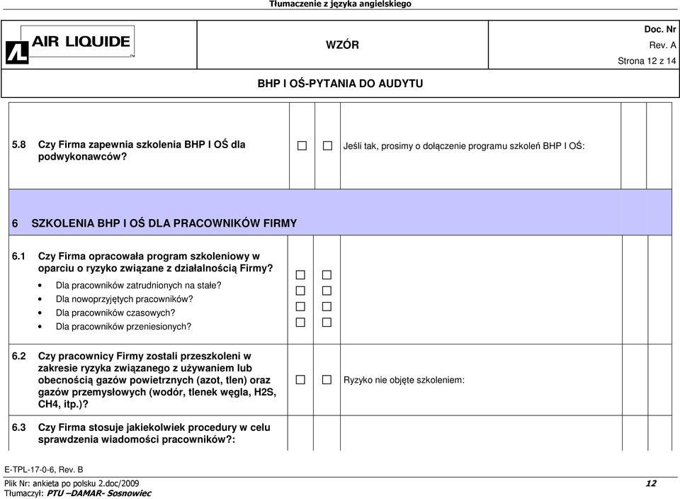 Dla pracowników czasowych? Dla pracowników przeniesionych? 6.