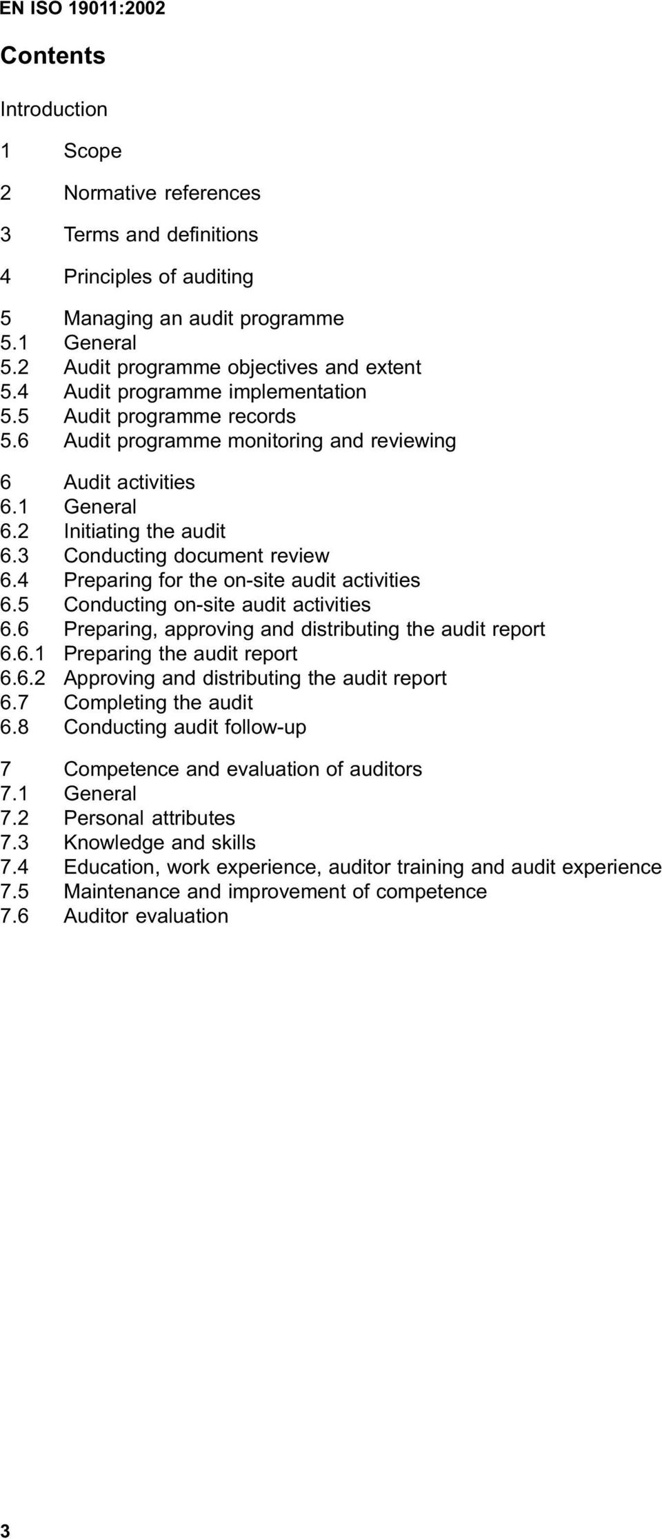 4 Preparing for the on-site audit activities 6.5 Conducting on-site audit activities 6.6 Preparing, approving and distributing the audit report 6.6.1 Preparing the audit report 6.6.2 Approving and distributing the audit report 6.
