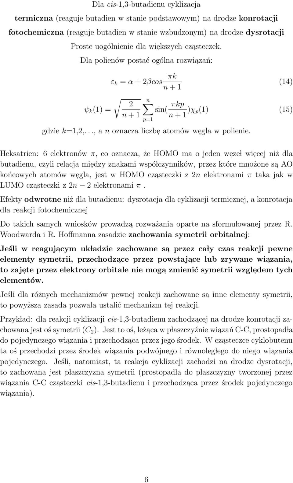 .., a n oznacza liczb e atomów w egla w polienie.