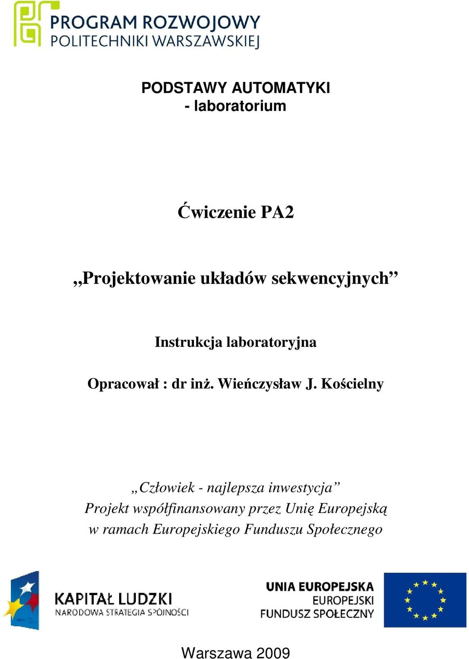 Kościelny Człowiek - najlepsza inwestycja Projekt