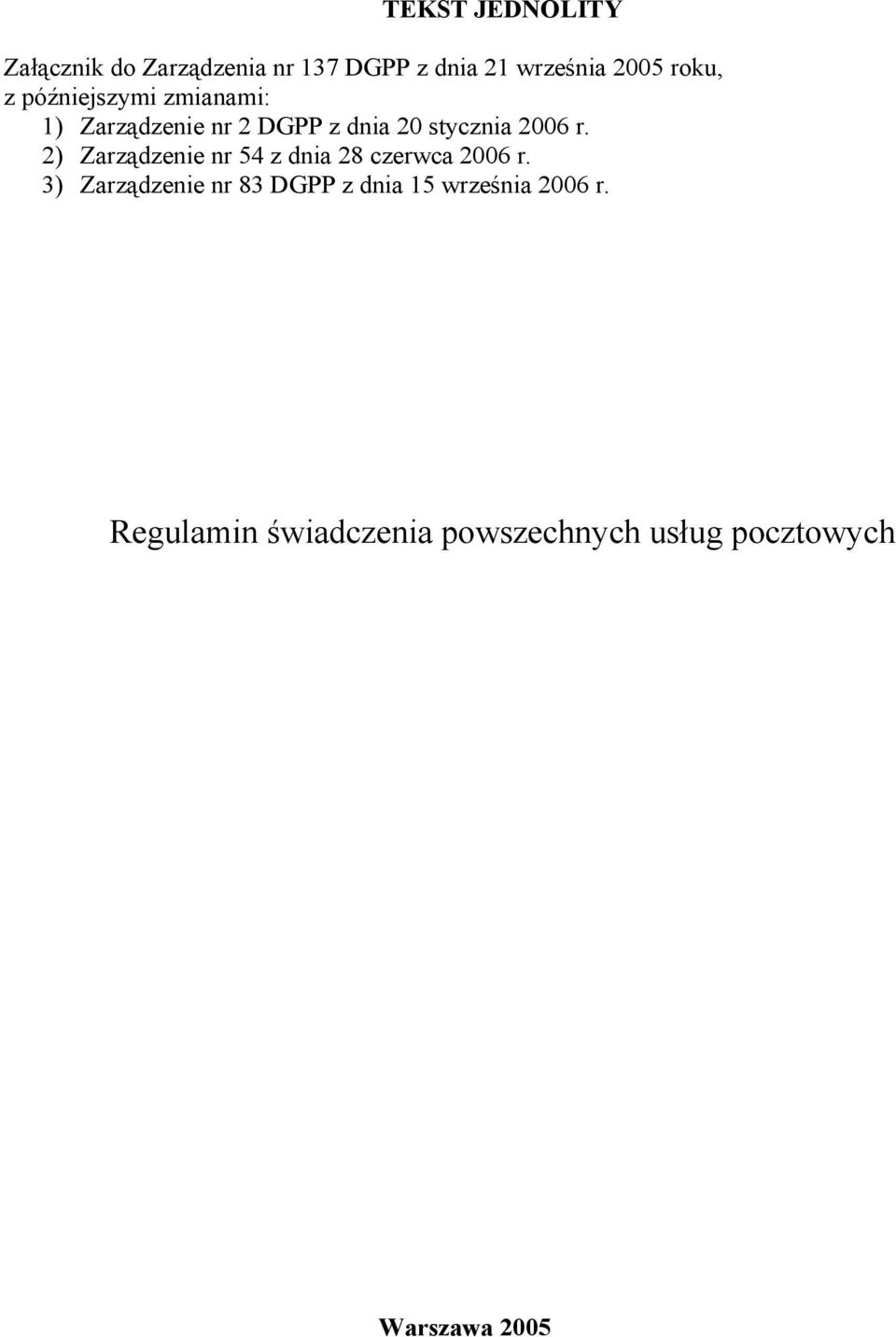 2) Zarządzenie nr 54 z dnia 28 czerwca 2006 r.