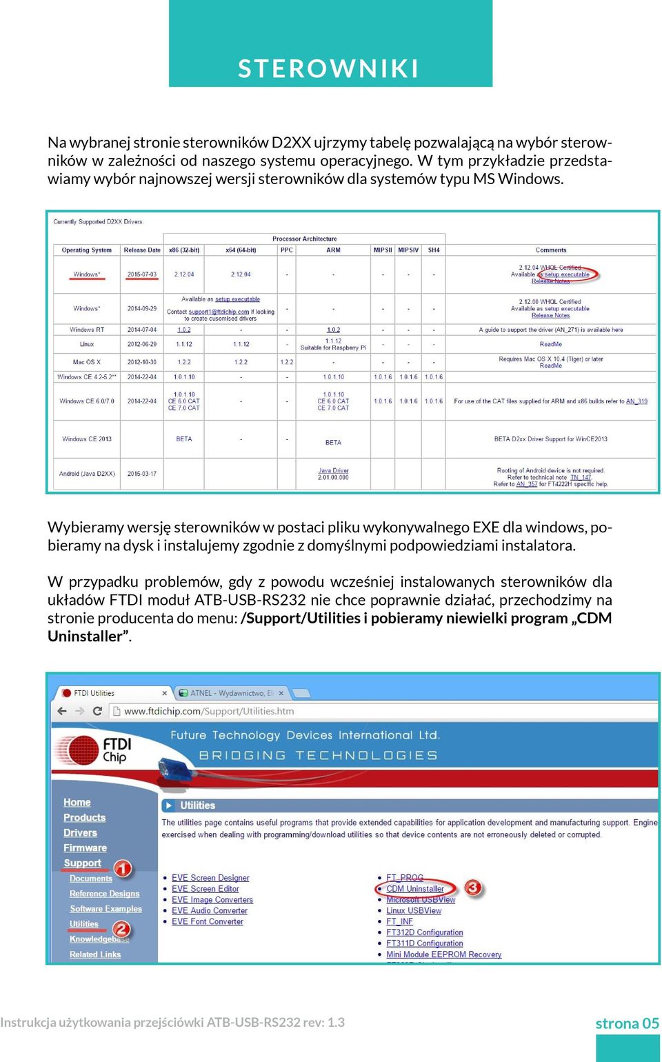 Wybieramy wersję sterowników w postaci pliku wykonywalnego EXE dla windows, pobieramy na dysk i instalujemy zgodnie z domyślnymi podpowiedziami instalatora.