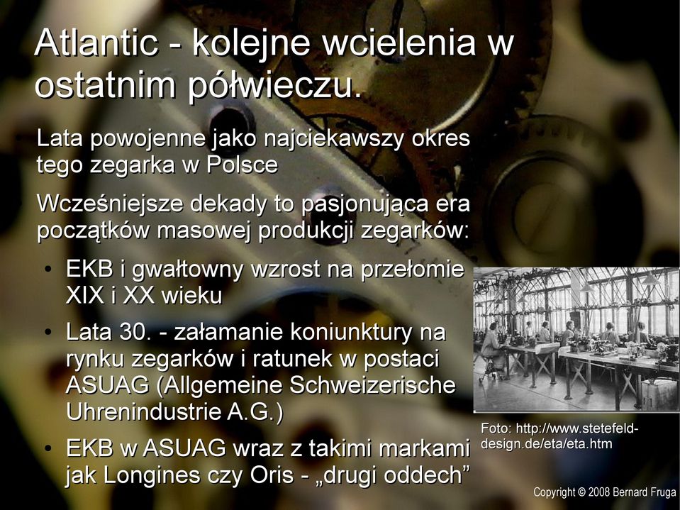 produkcji zegarków: EKB i gwałtowny wzrost na przełomie XIX i XX wieku Lata 30.