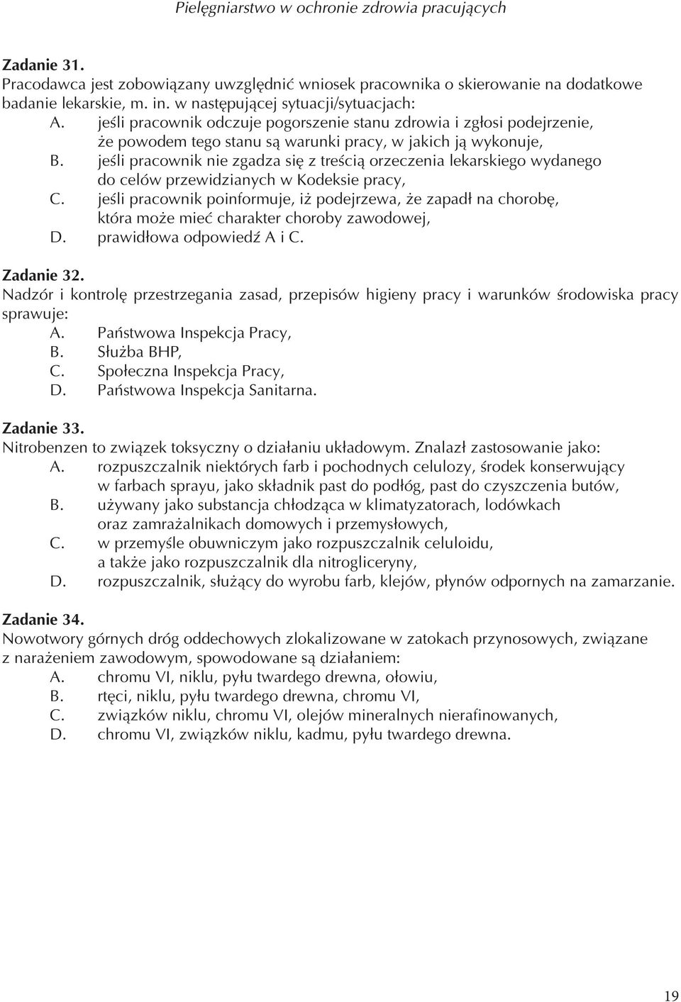 jeśli pracownik nie zgadza się z treścią orzeczenia lekarskiego wydanego do celów przewidzianych w Kodeksie pracy, C.