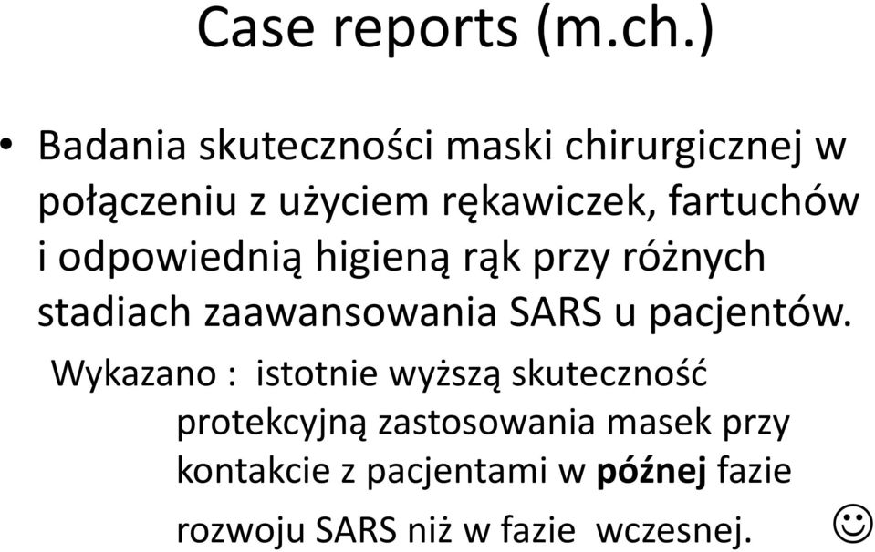 fartuchów i odpowiednią higieną rąk przy różnych stadiach zaawansowania SARS u