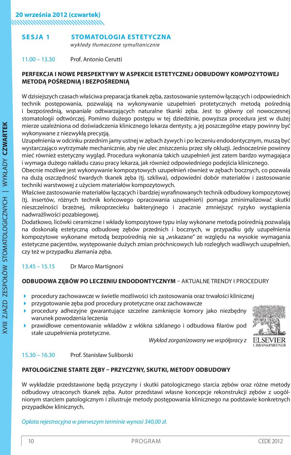 czasach właściwa preparacja tkanek zęba, zastosowanie systemów łączących i odpowiednich technik postępowania, pozwalają na wykonywanie uzupełnień protetycznych metodą pośrednią i bezpośrednią,