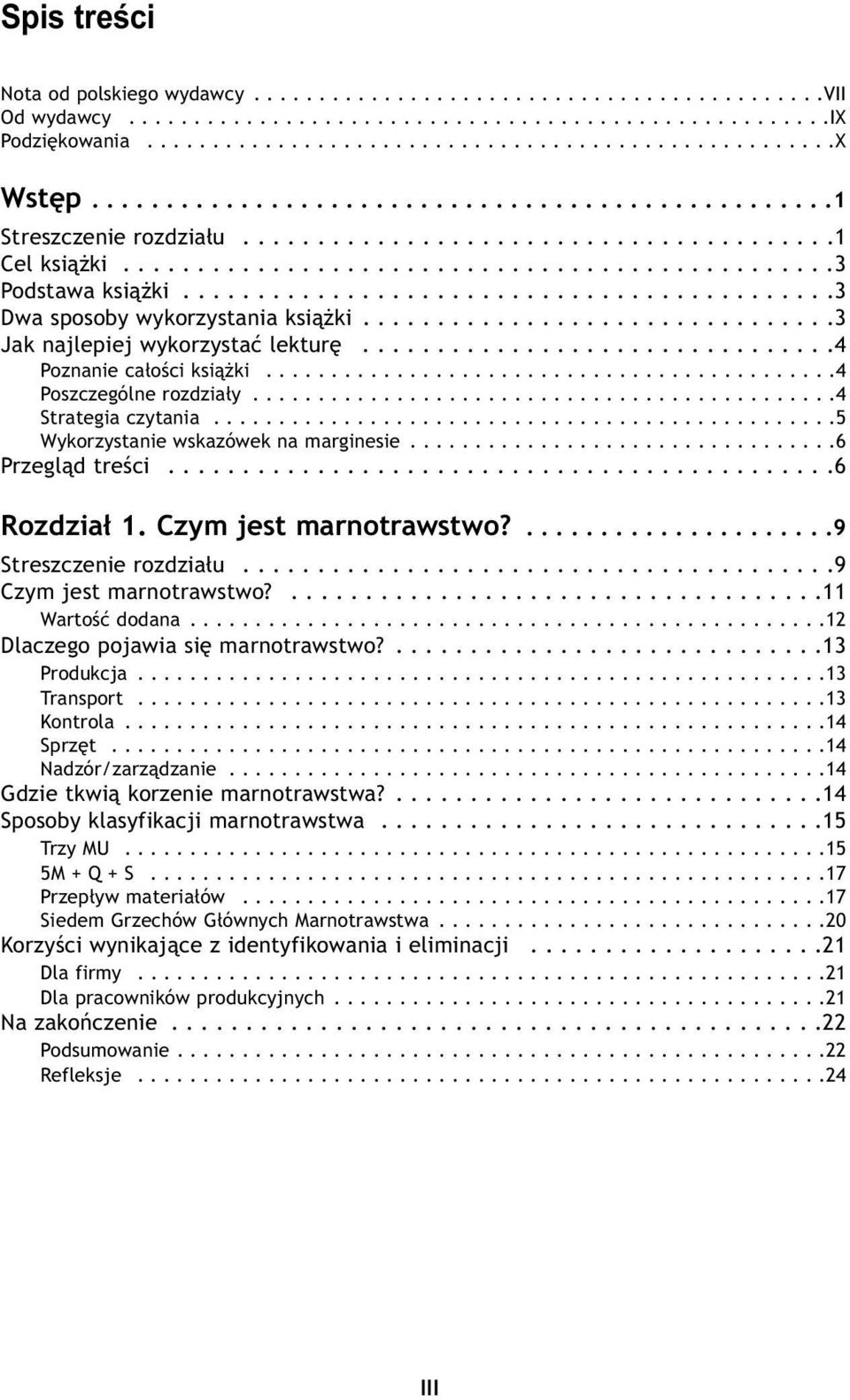 ...........................................3 Dwa sposoby wykorzystania książki................................3 Jak najlepiej wykorzystać lekturę................................4 Poznanie całości książki.