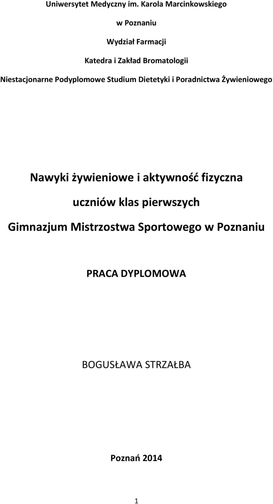 Niestacjonarne Podyplomowe Studium Dietetyki i Poradnictwa Żywieniowego Nawyki