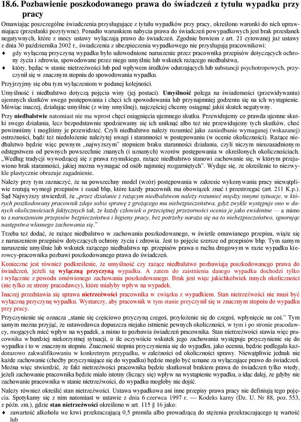 21 cytowanej już ustawy z dnia 30 października 2002 r.