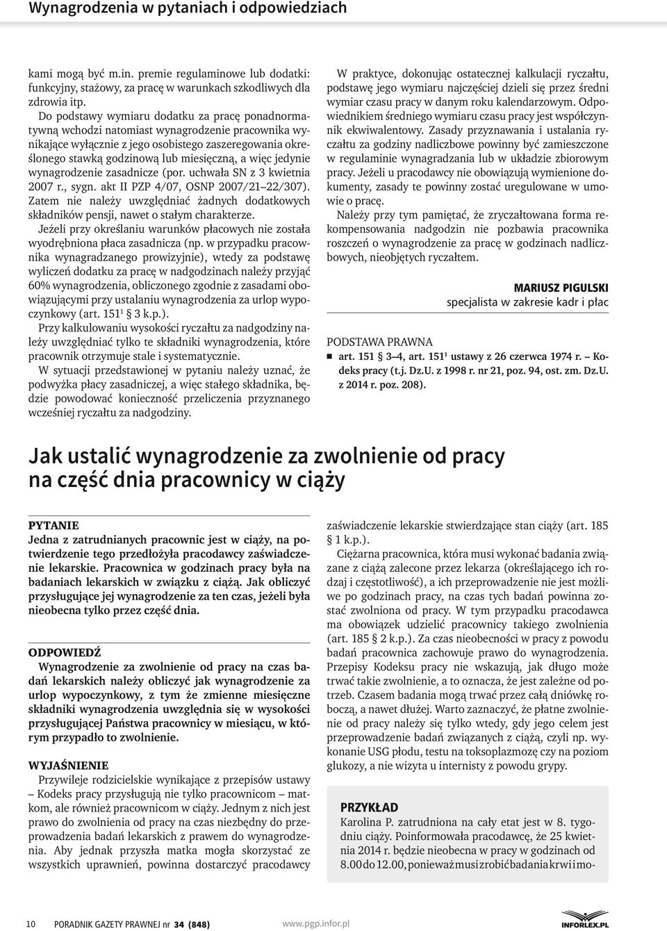 więc jedynie wynagrodzenie zasadnicze (por. uchwała SN z 3 kwietnia 2007 r., sygn. akt II PZP 4/07, OSNP 2007/21 22/307).