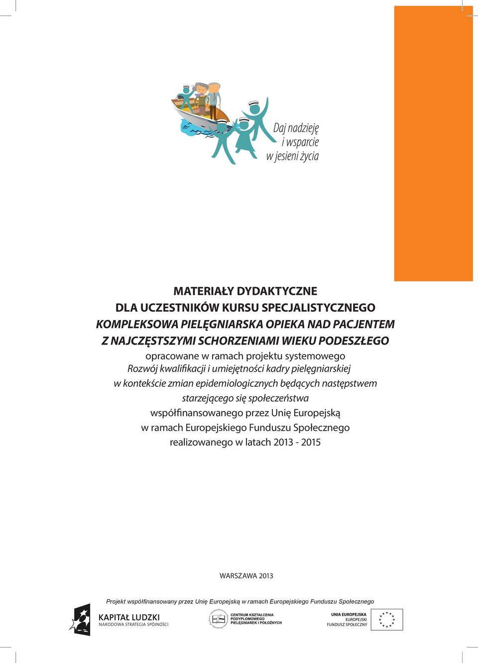 umiejętności kadry pielęgniarskiej w kontekście zmian epidemiologicznych będących następstwem starzejącego się