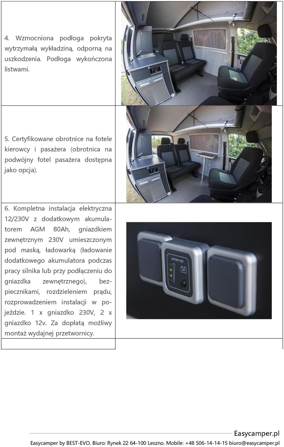 Kompletna instalacja elektryczna 12/230V z dodatkowym akumulatorem AGM 80Ah, gniazdkiem zewnętrznym 230V umieszczonym pod maską, ładowarką (ładowanie