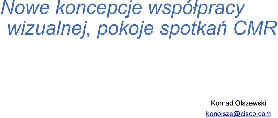 pokoje spotkań CMR