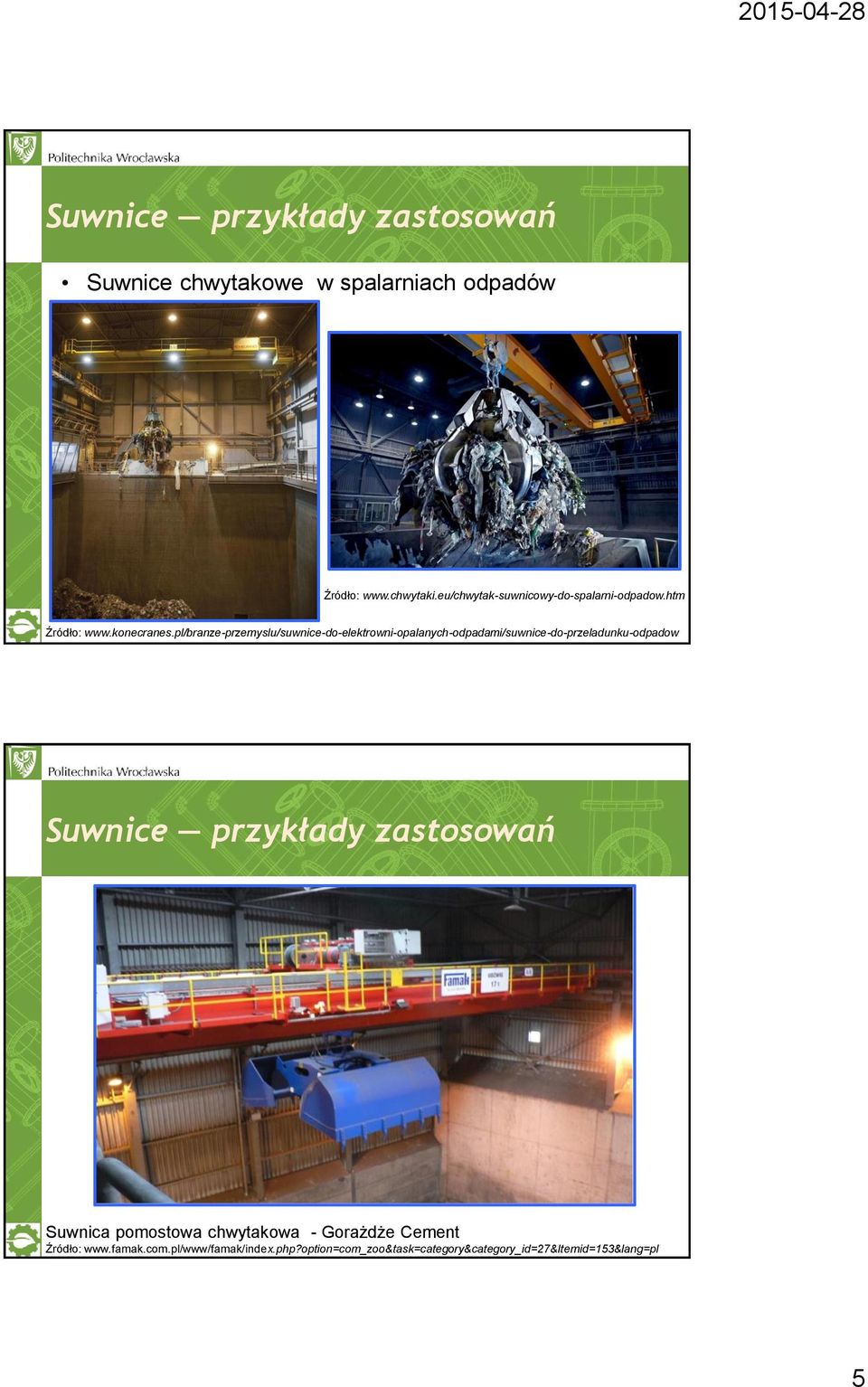 pl/branze-przemyslu/suwnice-do-elektrowni-opalanych-odpadami/suwnice-do-przeladunku-odpadow Suwnice