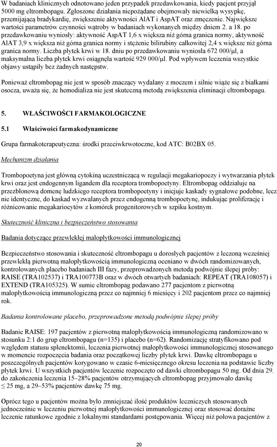 Największe wartości parametrów czynności wątroby w badaniach wykonanych między dniem 2. a 18.