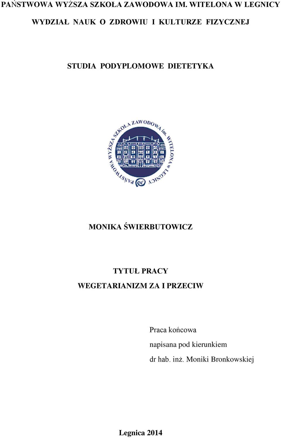 STUDIA PODYPLOMOWE DIETETYKA MONIKA ŚWIERBUTOWICZ TYTUŁ PRACY