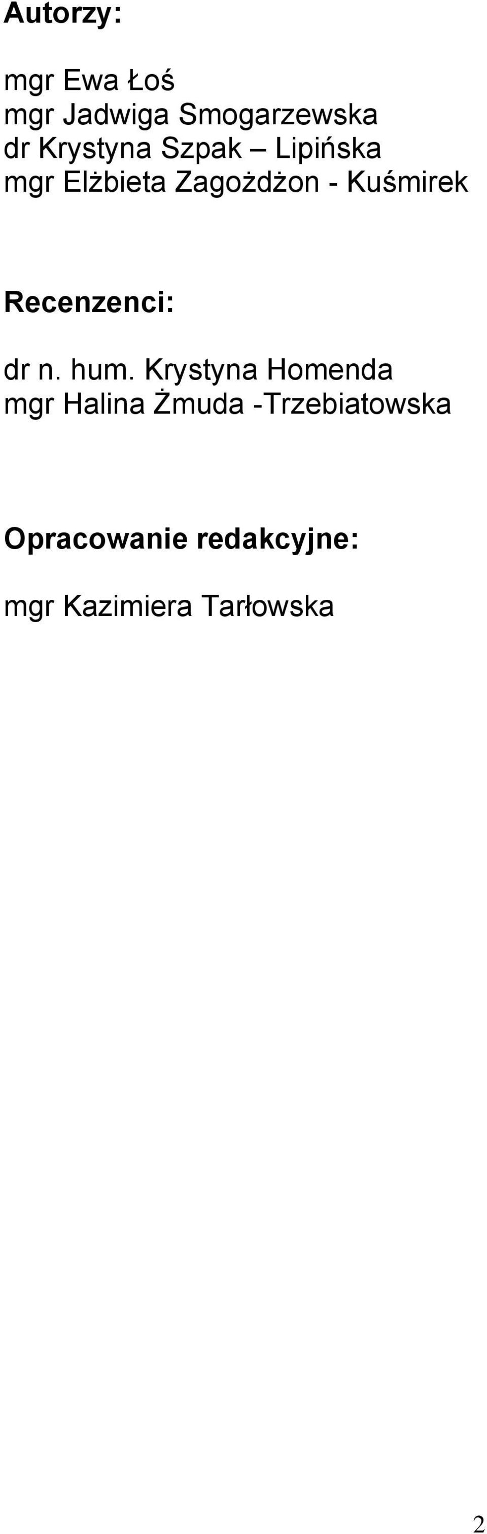 Kuśmirek Recenzenci: dr n. hum.