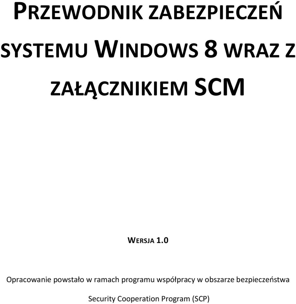 0 Opracowanie powstało w ramach programu