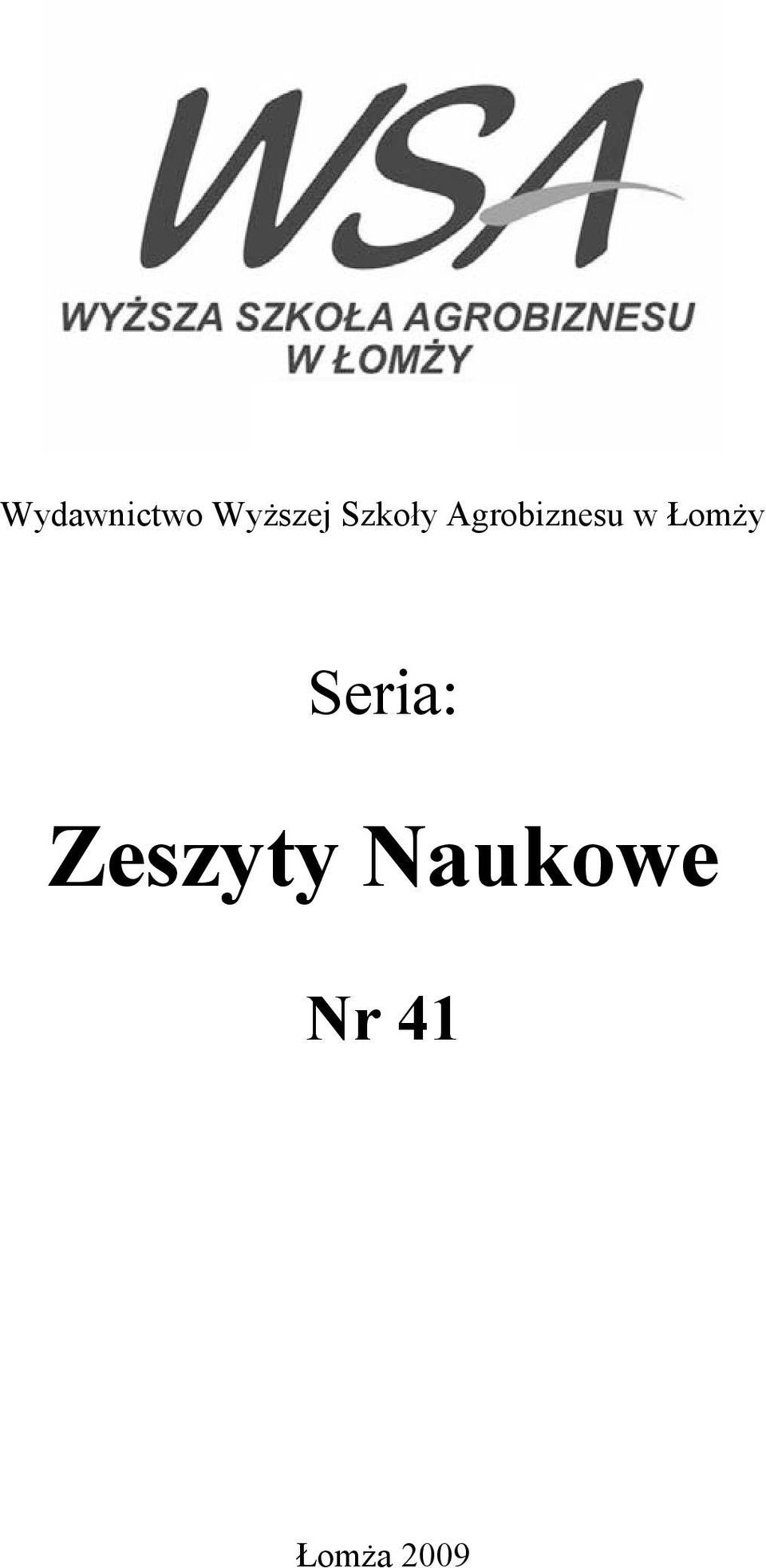 Łomży Seria: Zeszyty