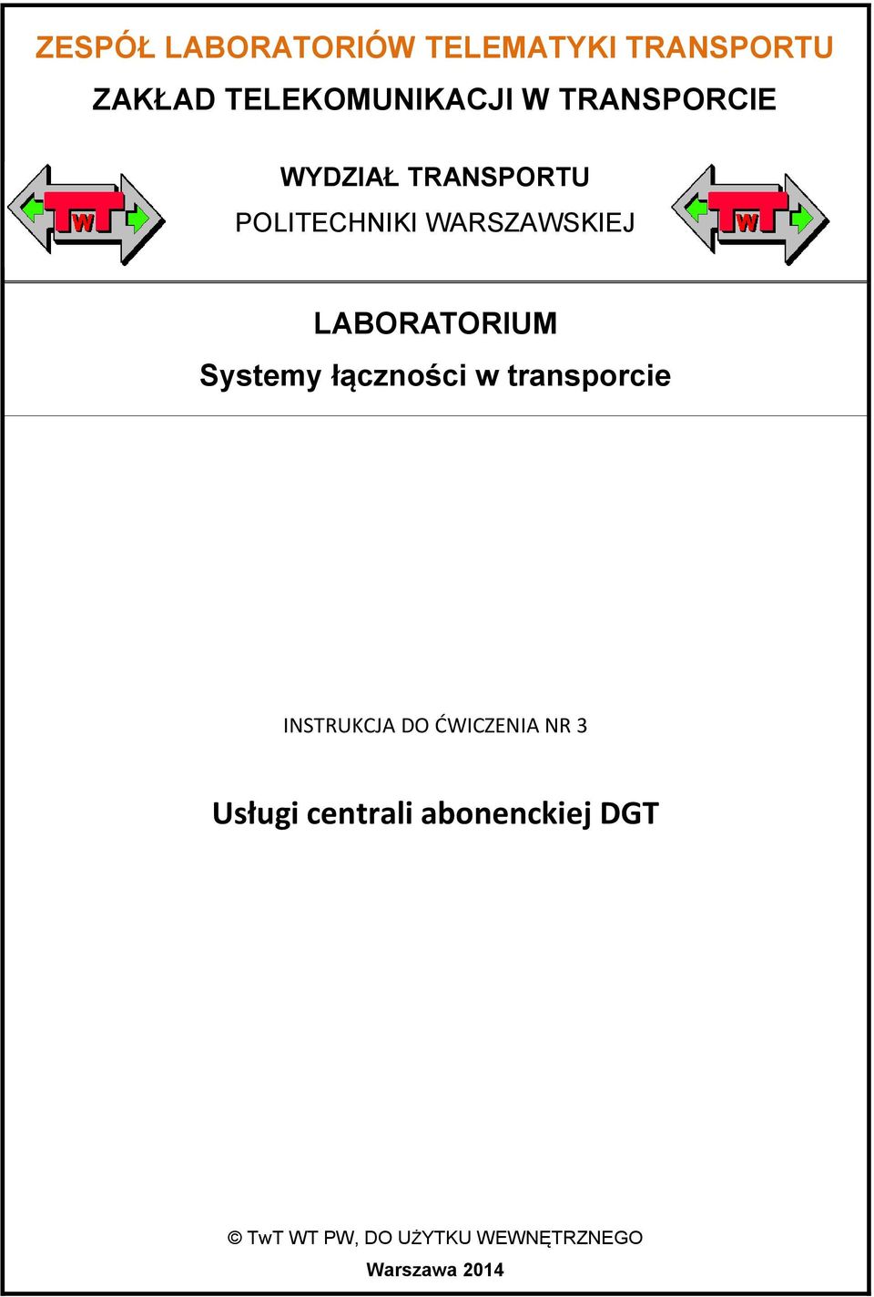 Systemy łączności w transporcie INSTRUKCJA DO ĆWICZENIA NR 3 Usługi