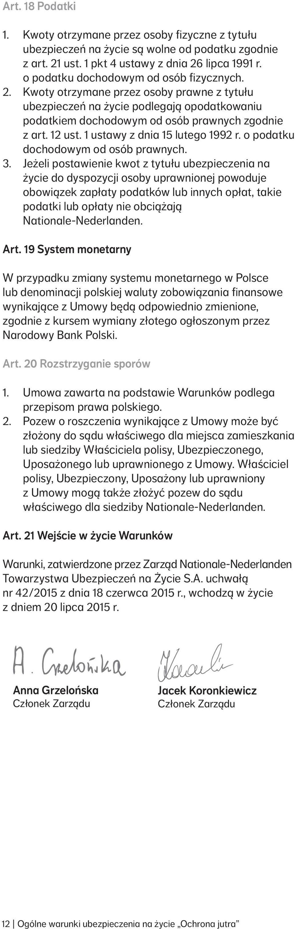 1 ustawy z dnia 15 lutego 1992 r. o podatku dochodowym od osób prawnych. 3.