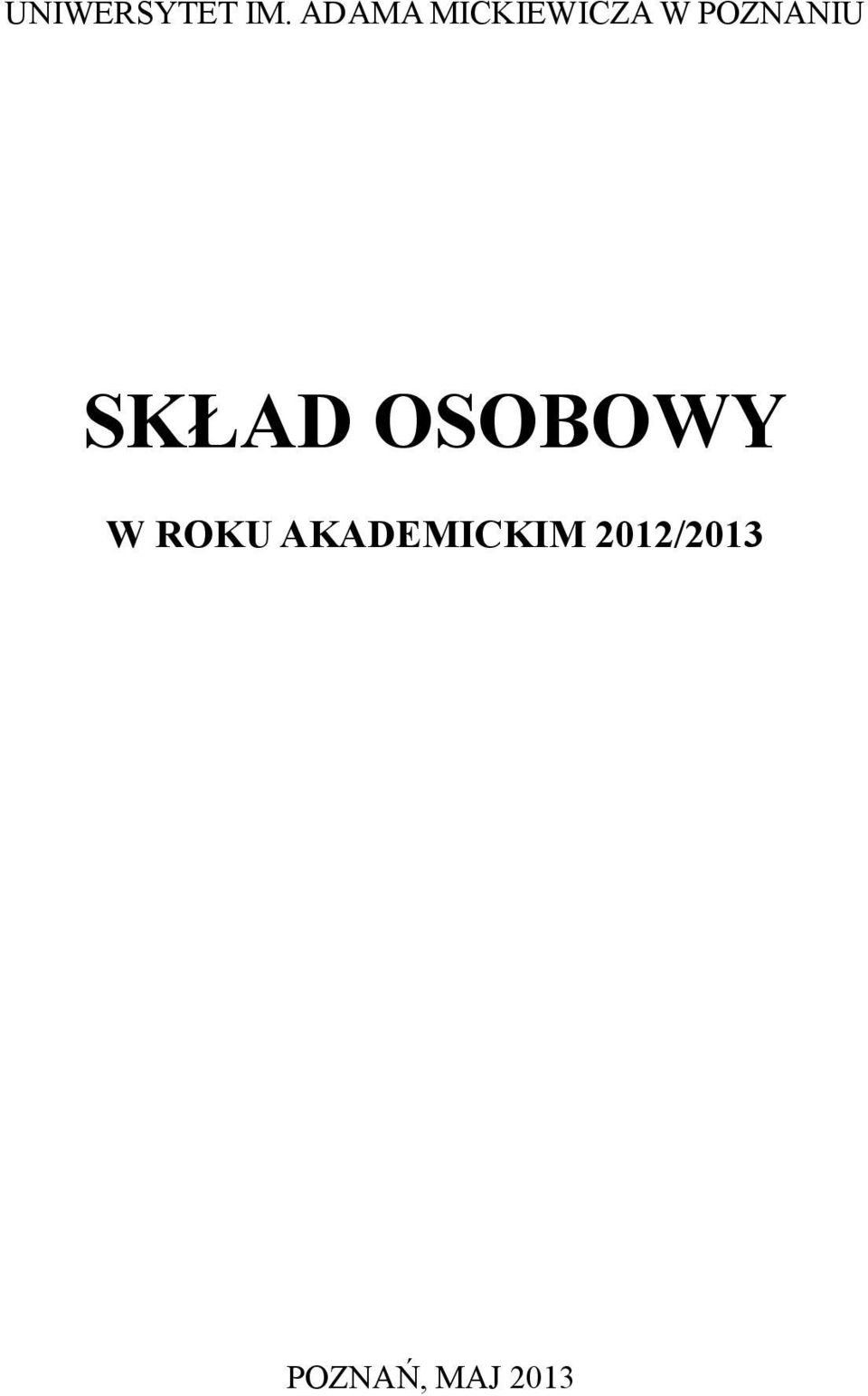 POZNANIU SKŁAD OSOBOWY W