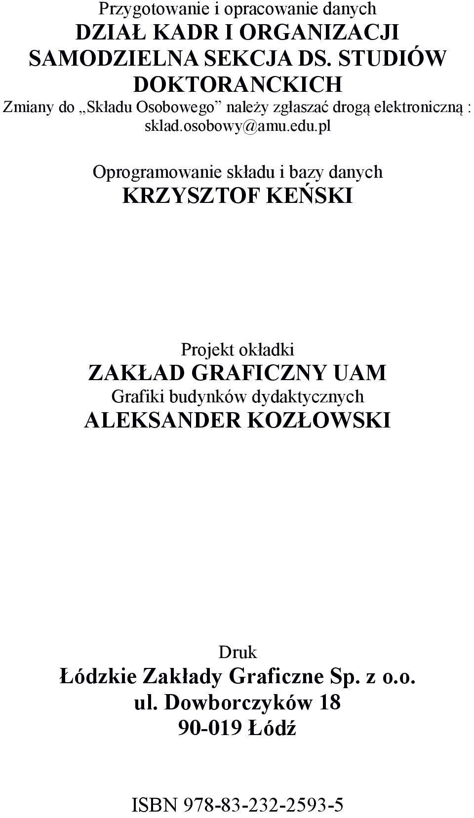 pl Oprogramowanie składu i bazy danych KRZYSZTOF KEŃSKI Projekt okładki ZAKŁAD GRAFICZNY UAM Grafiki