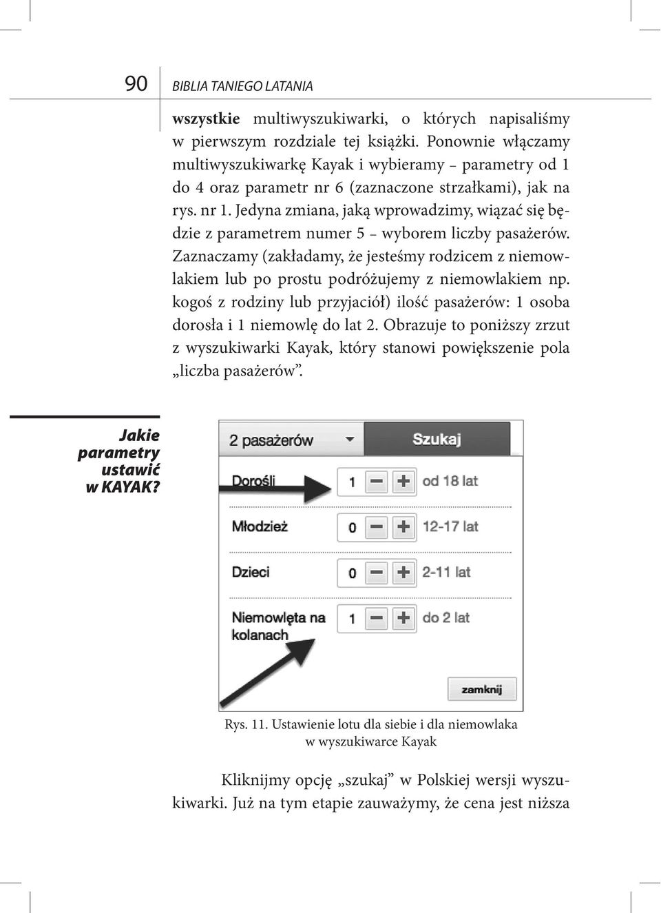 Jedyna zmiana, jaką wprowadzimy, wiązać się będzie z parametrem numer 5 wyborem liczby pasażerów.